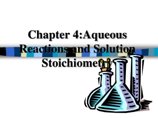Chapter 4:Aqueous Reactions and Solution Stoichiometry