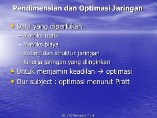 Pendimensian dan Optimasi Jaringan