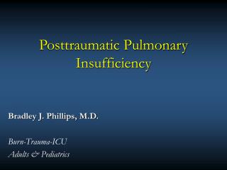 Posttraumatic Pulmonary Insufficiency