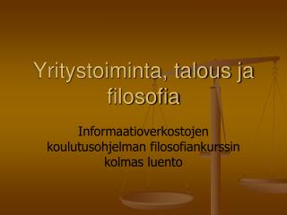 Yritystoiminta, talous ja filosofia