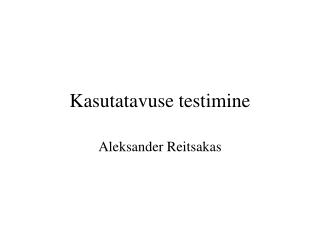 Kasutatavuse testimine