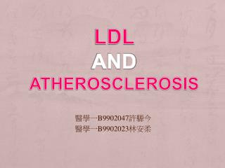 LDL and atherosclerosis