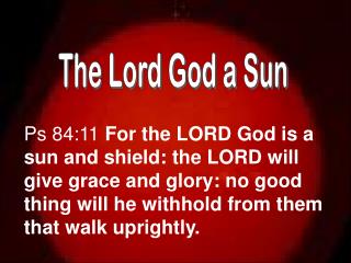 The Lord God a Sun