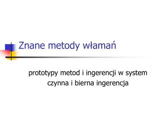 Znane metody włamań