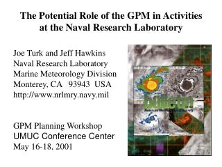 The Potential Role of the GPM in Activities at the Naval Research Laboratory