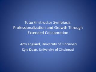 Tutor/Instructor Symbiosis: Professionalization and Growth Through Extended Collaboration
