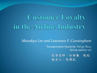 Customer Loyalty in the Airline Industry