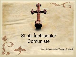 Sfinții Închisorilor Comuniste