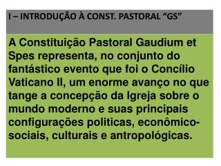 I – INTRODUÇÃO À CONST. PASTORAL “ GS”