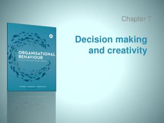 Decision making and creativity