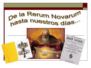 De la Rerum Novarum hasta nuestros días...