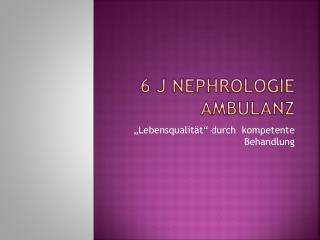 6 J Nephrologie Ambulanz