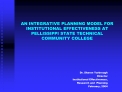 AN INTEGRATIVE PLANNING MODEL FOR INSTITUTIONAL EFFECTIVENESS AT PELLISSIPPI STATE TECHNICAL COMMUNITY COLLEGE