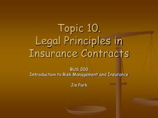 Topic 10. Legal Principles in Insurance Contracts