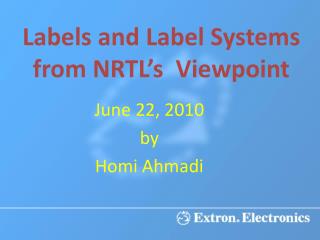 Labels and Label Systems from NRTL’s Viewpoint