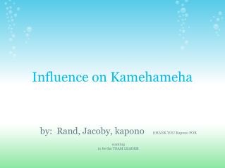 Influence on Kamehameha