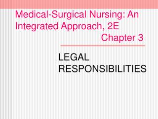 Medical-Surgical Nursing: An Integrated Approach, 2E Chapter 3