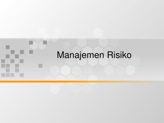 Manajemen Risiko