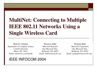 MultiNet: Connecting to Multiple IEEE 802.11 Networks Using a Single Wireless Card