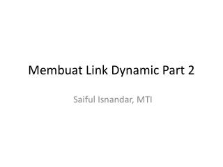 Membuat Link Dynamic Part 2