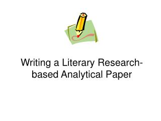 Writing a Literary Research-based Analytical Paper