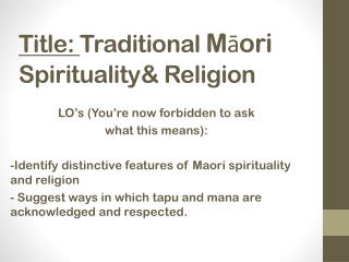 Title: Traditional Māori Spirituality&amp; Religion