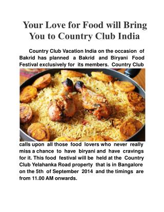 Your love for food will bring you to Country Club India