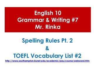 English 10 Grammar & Writing #7 Mr. Rinka