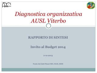 RAPPORTO DI SINTESI Invito al Budget 2014 2-12-2013 Fonte dei dati Flussi SIO, SIAS, SIES