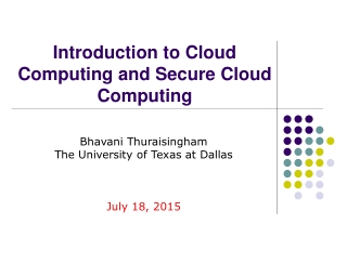 Introduction to Cloud Computing and Secure Cloud Computing