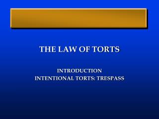 THE LAW OF TORTS