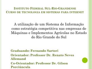 Instituto Federal Sul-Rio-Grandense Curso de tecnologia em sistemas para internet