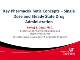Key Pharmacokinetic Concepts – Single Dose and Steady State Drug Administration