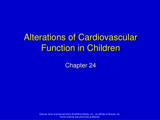 Alterations of Cardiovascular Function in Children