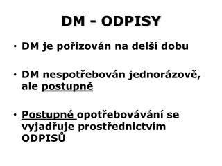 DM - ODPISY