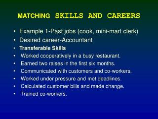 MATCHING SKILLS AND CAREERS