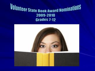 Volunteer State Book Award Nominations 2009-2010 Grades 7-12
