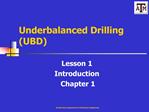Underbalanced Drilling UBD