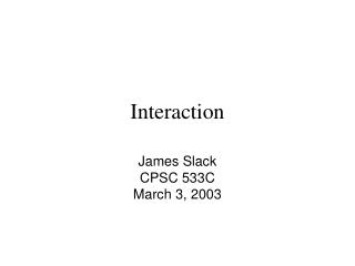 Interaction