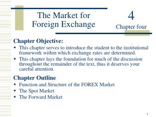 The Market for Foreign Exchange
