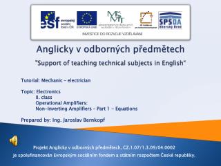 Anglicky v odbornÃ½ch pÅ™edmÄ›tech &quot;Support of teaching technical subjects in English â€œ