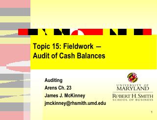 Topic 15: Fieldwork ― Audit of Cash Balances