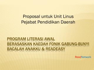 Program literasi awal berasaskan kaedah fonik gabung-bunyi bacalah anakku &amp; readeasy