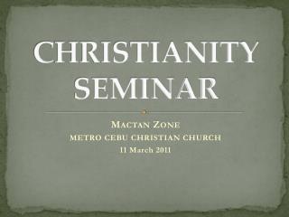 CHRISTIANITY SEMINAR