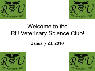 Welcome to the RU Veterinary Science Club!
