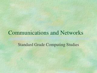 Communications and Networks