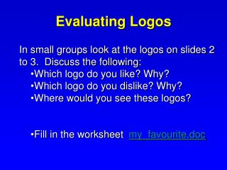 Evaluating Logos