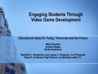 Engaging Students Through Video Game Development