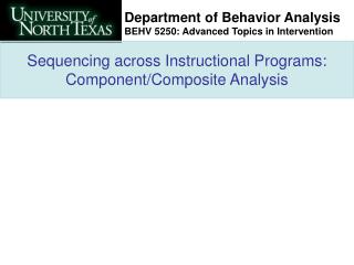 Sequencing across Instructional Programs: Component/Composite Analysis