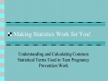 Making Statistics Work for You